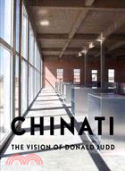 Chinati ─ The Vision of Donald Judd