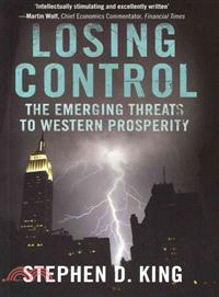 Losing Control: The Emerging Threats to Western Prosperity