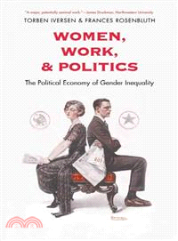 Women, Work, and Politics ─ The Political Economy of Gender Inequality