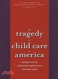 The Tragedy of Child Care in America