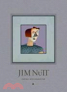 Jim Nutt ─ Coming Into Character