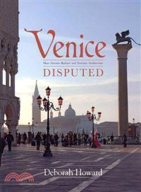 Venice Disputed ─ Marc'Antonio Barbaro and Venetian Architecture, 1550-1600