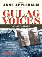 Gulag Voices ─ An Anthology