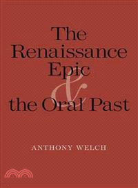 The Renaissance Epic and the Oral Past