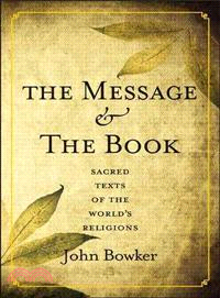 The Message and the Book ─ Sacred Texts of the World's Religions