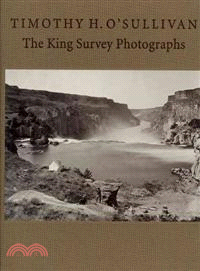 Timothy H. O'Sullivan ─ The King Survey Photographs