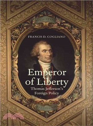 Emperor of Liberty ─ Thomas Jefferson's Foreign Policy