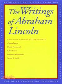 The Writings of Abraham Lincoln