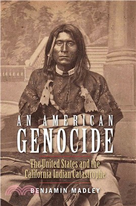 An American Genocide ─ The United States and the California Indian Catastrophe, 1846-1873