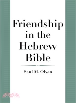 Friendship in the Hebrew Bible