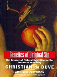 Genetics of Original Sin—The Impact of Natural Selection on the Future of Humanity