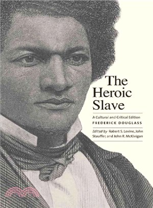 The Heroic Slave ─ A Cultural and Critical Edition