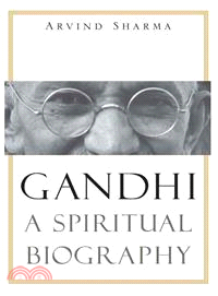 Gandhi ─ A Spiritual Biography
