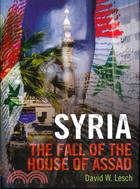 Syria ─ The Fall of the House of Assad