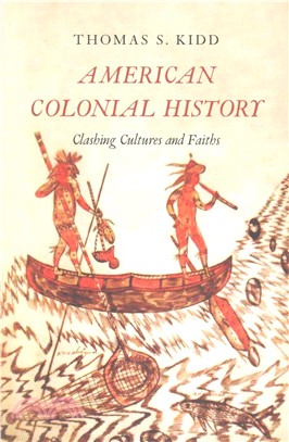 American Colonial History ─ Clashing Cultures and Faiths