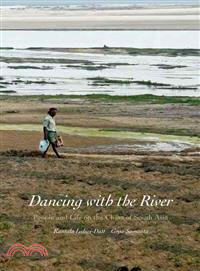 Dancing With the River ― People and Life on the Chars of South Asia