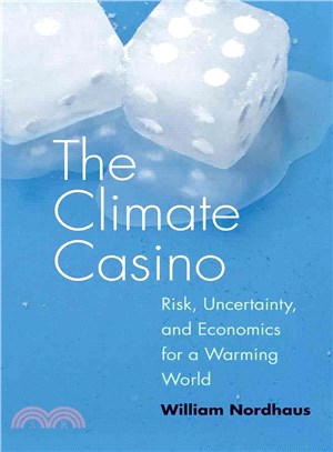 The Climate Casino ─ Risk, Uncertainty, and Economics for a Warming World