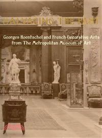 Salvaging the Past ― Georges Hoentschel and French Decorative Arts from the Metropolitan Museum of Art, 1907-2013