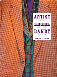Artist / Rebel / Dandy ─ Men of Fashion