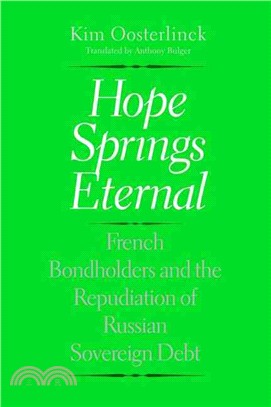 Hope Springs Eternal ― French Bondholders and the Repudiation of Russian Sovereign Debt