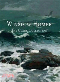 Winslow Homer ─ The Clark Collection
