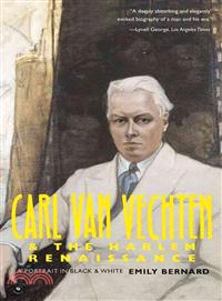 Carl Van Vechten and the Harlem Renaissance ― A Portrait in Black and White