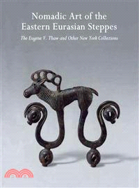 Nomadic Art of the Eastern Eurasian Steppes—The Eugene V. Thaw and Other New York Collections