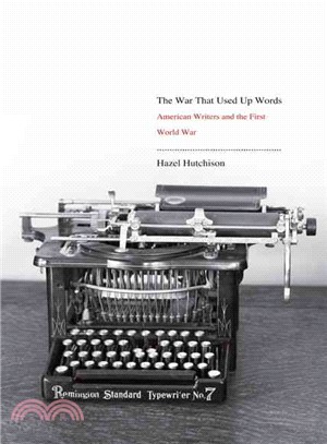 The War That Used Up Words ─ American Writers and the First World War