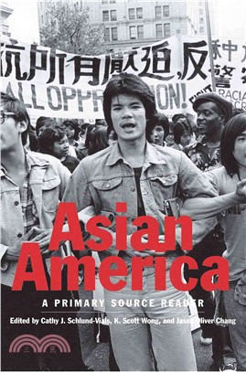 Asian America ─ A Primary Source Reader