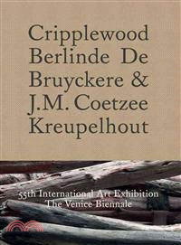Cripplewood ─ Berlinde De Bruyckere & J. M. Coetzee Kreupelhout: 55th International Art Exhibition: the Venice Biennale