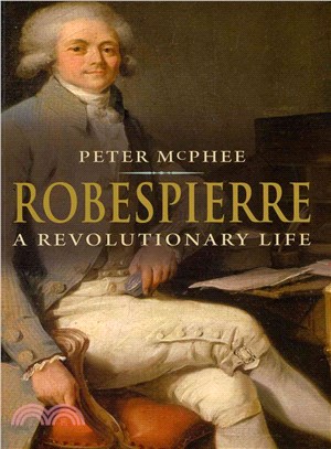 Robespierre ─ A Revolutionary Life