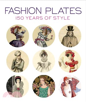 Fashion Plates ─ 150 Years of Style