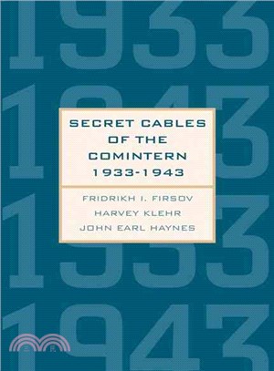 Secret Cables of the Comintern, 1933-1943