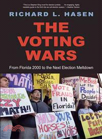 The Voting Wars ― From Florida 2000 to the Next Election Meltdown