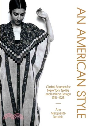 An American Style ― Global Sources for New York Textile and Fashion Design, 1915-1927