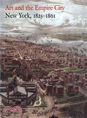 Art and the Empire City ― New York, 1825-1861