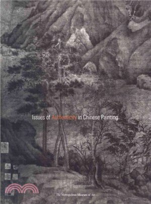 Issues of Authenticity in Chinese Painting