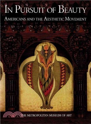 In Pursuit of Beauty ― Americans and the Aesthetic Movement