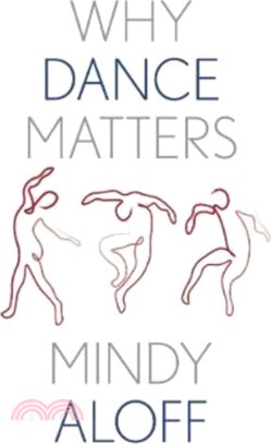 Why Dance Matters