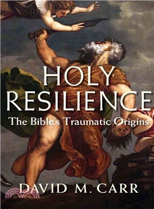 Holy Resilience ─ The Bible's Traumatic Origins