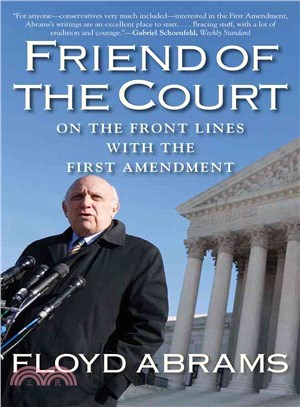 Friend of the Court ─ On the Front Lines with the First Amendment