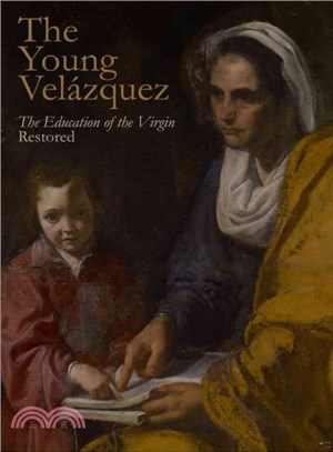 The Young Vel憳uez ― "The Education of the Virgin" Restored