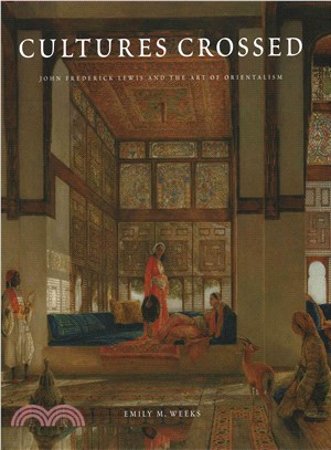 Cultures Crossed ― John Frederick Lewis and the Art of Orientalism