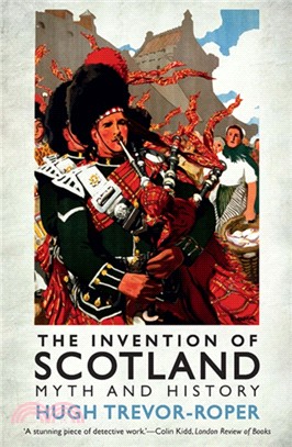 The Invention of Scotland：Myth and History