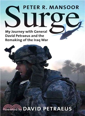 Surge ─ My Journey With General David Petraeus and the Remaking of the Iraq War