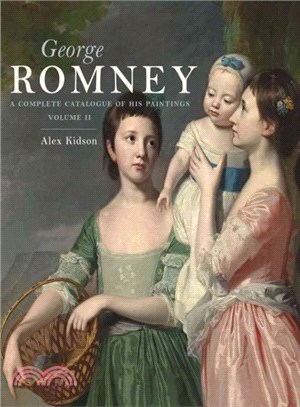 George Romney ─ A Complete Catalogue of His Paintings