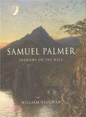 Samuel Palmer ─ Shadows on the Wall