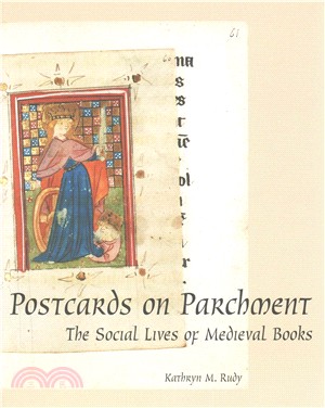 Postcards on Parchment ─ The Social Lives of Medieval Books