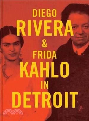 Diego Rivera & Frida Kahlo in Detroit