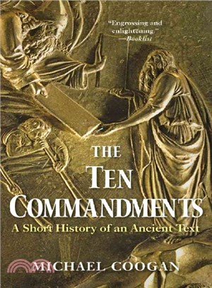 The Ten Commandments ─ A Short History of an Ancient Text